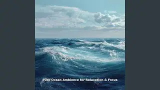 Open Water Stillness, Pt.24