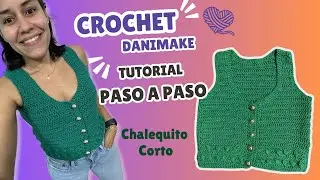 Tutorial paso a paso: chalequito corto de crochet para principiantes