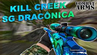 COMBAT ARMS || JOGUEI NA KILL CREEK DE SG DRACÔNICA