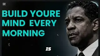 Build Your Mind Every Morning | Powerful Morning Motivation for Success | Successful Mindset