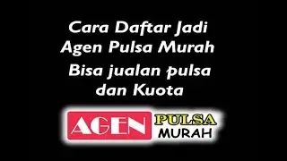 Cara daftar agen pulsa murah kuota mkios nasional - Distributor pulsa elektronik