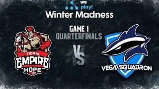 Empire Hope vs Vega Squadron Game 1 - WePlay! Winter Madness - Quarterfinals
