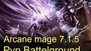 Arcane mage 7.1.5 PvP Battle ground Arcane power! world of warcraft legion
