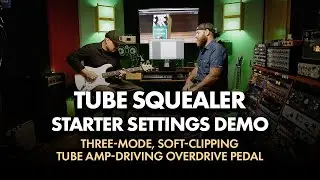 Tube Squealer Overdrive Pedal Demo | Review & Starter Settings