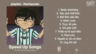 Nhạc Speed Up iu đời với trend cực hot tiktok - Body shaming, yêu anh thế thôi | Flechazowu