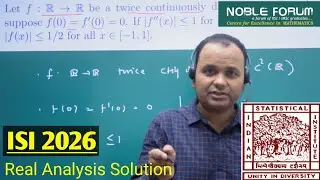 Application of Taylor's Theorem | ISI M.MATH Real Analysis Solution | Noble Forum