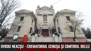 Arhitectura Funerară - Crematoriul Cenușa și Cimitirul Bellu