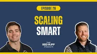 Scaling Smart: Reid Rupp on Innovative Leads, AI in Remodeling, and Building for the Future