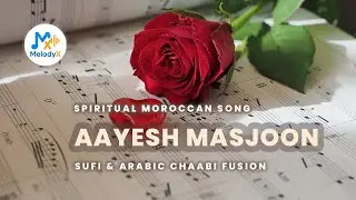 Aayesh Masjoon 💔 Emotional Moroccan Song | MelodyX Official 🎶 Arabic Chaabi & Oriental Fusion
