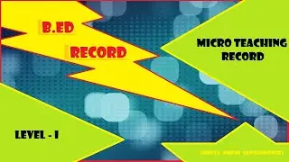 B.Ed Micro teaching record ( Level - 1 )