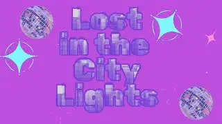 Lost In The City Lights (Teaser)
