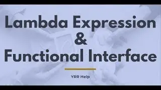 Lambda expression and Functional Interface in Java 8