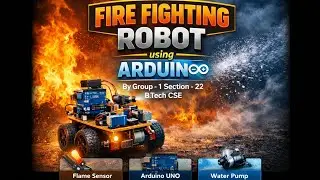 Fire Fighting Robot using Arduino Group 1