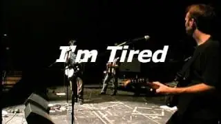 I'm Tired by The Unconscious
