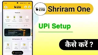 Shriram One Upi Setup Kaise Kare