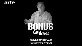 Olivier Martinaud #Spezialist f&uuml;r Oldtimer - Car Actors - BiTS - S02E28 - ARTE