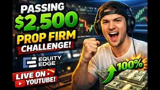 🚨 LIVE TRADING &ndash; $2,500 EQUITY EDGE PROP FIRM CHALLENGE 🚨