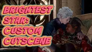 NEW BG3 Custom Modded Cutscene | Brightest Star - A New Romance Scene For Wyll Mod Demo