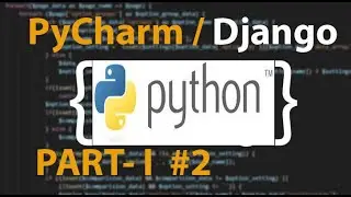 Create basic Python Django project using PyCharm, create Django App, map urls.
