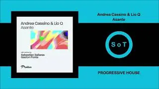 Andrea Cassino & Lio Q - Asante (Original Mix) [Progressive House] [Proton Music]