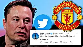 Elon Musk says he is buying Manchester United on twitter and people React !!