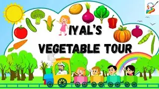 Iyal's vegetable tour/Vegetables song nursery rhymes.