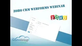 Zoho CRM WebForms Webinar