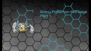 Shiny Pokemon Montage