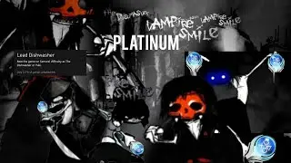 THE DISHWASHER VAMPIRE SMILE PLATINUM WAS PRETTY PAINFUL + GUIDE