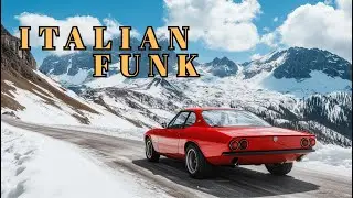 Italian Funk & Dolomiti Grooves &ndash; Mountain Sunshine Drive (Alpine Vibes)