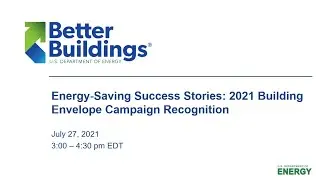Energy-Saving Success Stories: 2021 Building Envelope Campaign Recognition