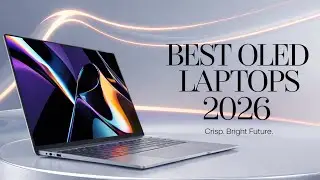 Not All OLEDs Are Equal &ndash; These 5 Laptops Lead 2026!