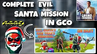 COMPLETE EVIL SANTA MISSION IN GRAND CRIMINAL ONLINE