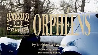 ORPHÉENS - Orphoz (Ludmael & Loriane)