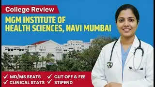 MGM Institute of Health Sciences Navi Mumbai PG Review | MD/MS Seats, Cutoff,Fees & Stipend #neetpg