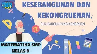 Kesebangunan dan Kekongruenan (1) Dua Bangun yang Kongruen