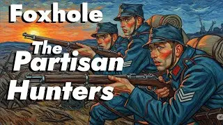 Partisan Hunters in Foxhole: QRF Adventures and Spitfire Shenanigans