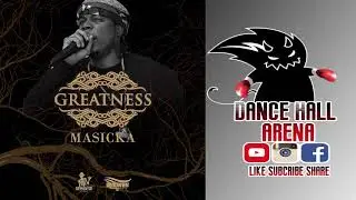 masicka Greatness