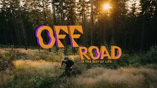 Off-Road Is The Way Of Life