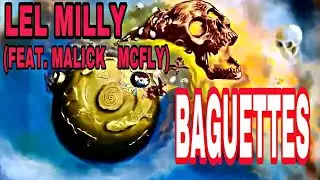 Baguettes (Feat.  Malick Mcfly)