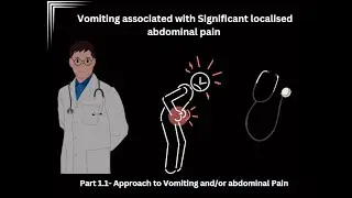 Approach to Localized abdominal pain +/- Vomiting