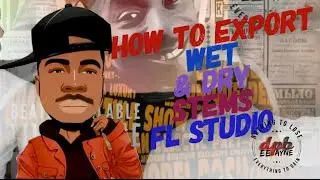 How to export wet and dry stems | fl studio tutorial | Deepayne on the beat
