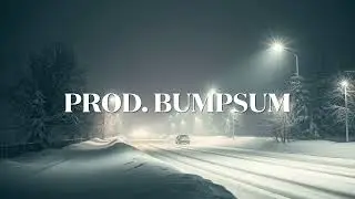 [*Free*] Bumpsum Type Beat 2025 *Blizzard* [Prod. by Bumpsum]