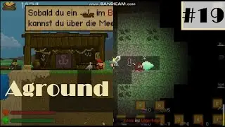 Let's Play Aground #19 - Erste Diamanten und Hafen
