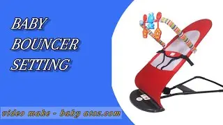 BABY BOUNCER SETTING VIDEO 🌸 বেবি বাউন্সার হাতে পেয়ে কিভাবে সেটিং করবেন
