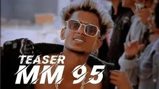 MASTAAN - MM 95 ( TEASER )