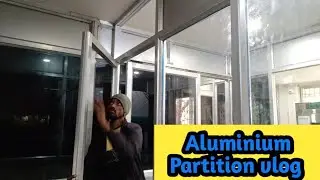 Aaj ka Vlog | Aluminium Partition Ka Kaam | Site Work Progress | Daily Vlog | Rajubhaivlog617 #vlog
