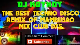 MALUPIT NA NA BATTLE TECHNO REMIX OF MAMBUSAO MIX CLUB DJ'S POWERED BY DJ KOYKOY VOL2