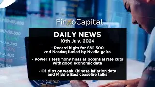 FinXo Capital Daily Financial News 10 07 2024 - Record highs for S&P 500 and Nasdaq fueled by Nvidia