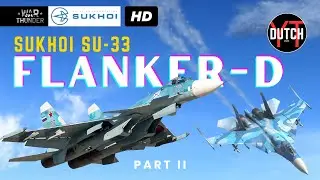 Sukhoi Su-33 (Flanker-D) in War Thunder | ABSOLUTE BEAST | WAR THUNDER PC